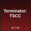 Terminator: TSCC